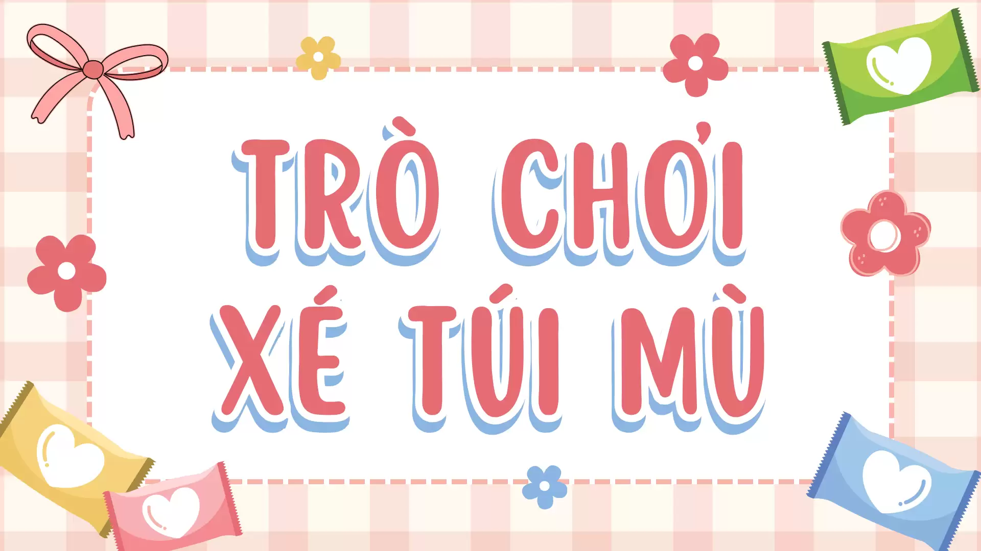Thiết kế trò chơi xé túi mù